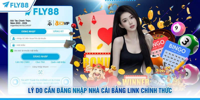 Lý do cần đăng nhập FLY88 bằng link chính thức